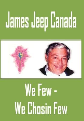 We Few - We Chosin Few by Canada, James Jeep