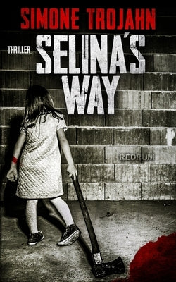 Selina's Way: The Favorite Girl by Trojahn, Simone