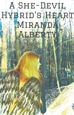 A She-Devil Hybrid's Heart by Alberty, Miranda