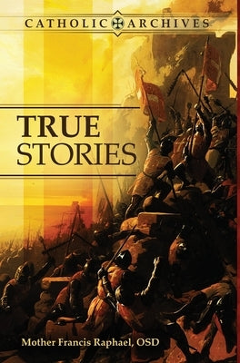 True Stories by Raphael Osd, Mother Francis