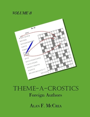 Theme-A-Crostics: Foreign Authors by McCrea, Alan F.