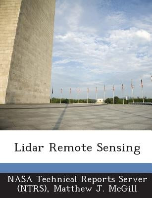 Lidar Remote Sensing by Nasa Technical Reports Server (Ntrs)