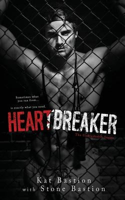 Heartbreaker by Bastion, Kat