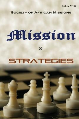 Mission and Strategies: Bulletin N° 144 by Rozario Sma, Francis