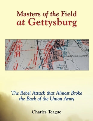 Masters of the Field at Gettysburg by Teague, Charles