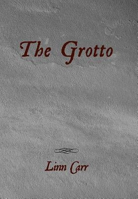 The Grotto by Carr, Linn