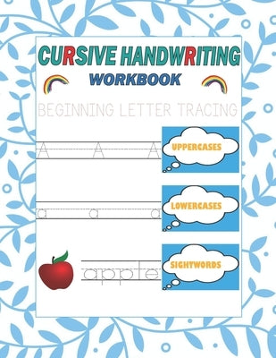 Cursive Handwriting Workbook: Beginning letter tracing by Publishing