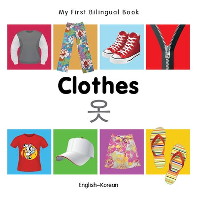 My First Bilingual Book-Clothes (English-Korean) by Milet Publishing