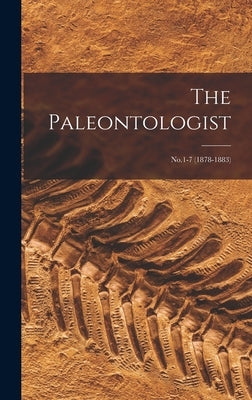The Paleontologist: No.1-7 (1878-1883) by Anonymous