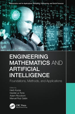 Engineering Mathematics and Artificial Intelligence: Foundations, Methods, and Applications by Kunze, Herb