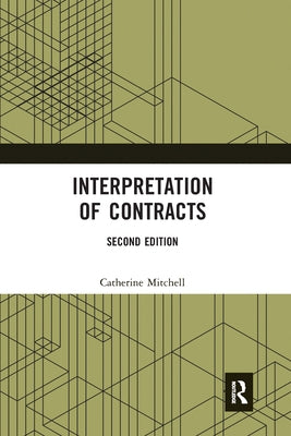 Interpretation of Contracts by Mitchell, Catherine