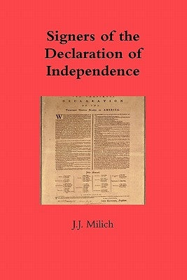 Signers of the Declaration of Independence by Milich, J. J.