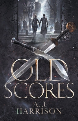 Old Scores by Harrison, A. J.