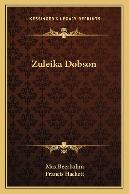 Zuleika Dobson by Beerbohm, Max