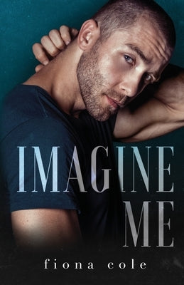 Imagine Me by Cole, Fiona