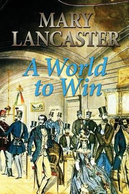 A World to Win by Lancaster, Mary