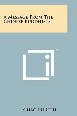 A Message from the Chinese Buddhists by Pu-Chu, Chao