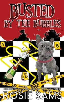 Busted by the Bubbles by Sams, Rosie