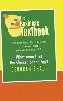 The BUSINESS TextBook by Shaul, Deborah