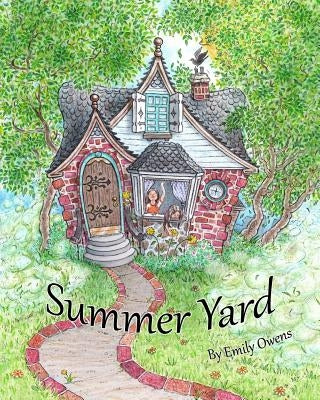 Summer Yard by Owens, Emily