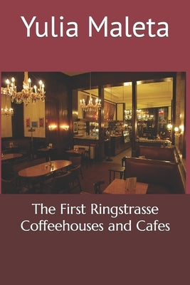 The First Ringstrasse Coffeehouses and Cafes by Maleta, Yulia