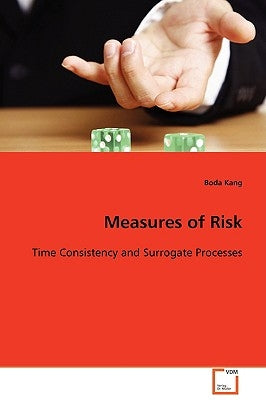 Measures of Risk by Kang, Boda