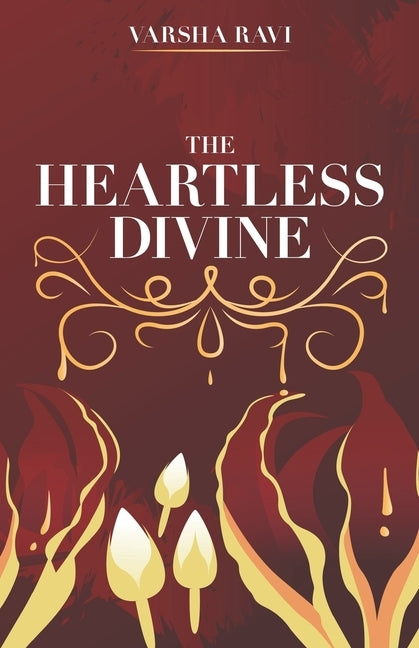 The Heartless Divine by Ravi, Varsha