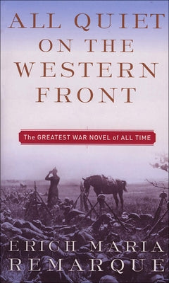 All Quiet on the Western Front by Remarque, Erich Maria