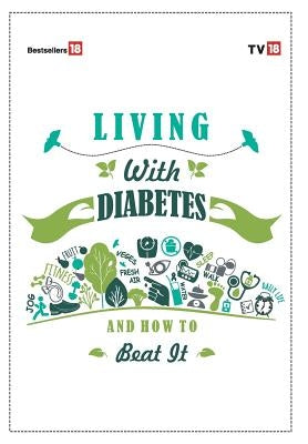 Living with Diabeties by Tv18 Broadcast Ltd