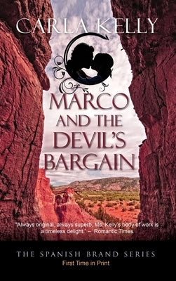 Marco and the Devil's Bargain by Kelly, Carla