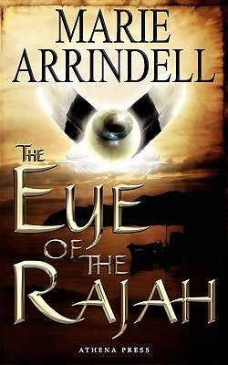 The Eye of the Rajah by Arrindell, Marie