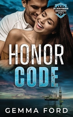 Honor Code: A thrilling, enemies-to-lovers romance by Ford, Gemma