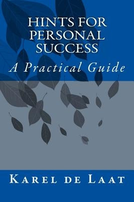 Hints for Personal Success by de Laat, Karel