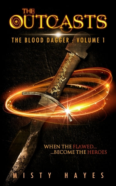 The Outcasts - The Blood Dagger: Volume 1 by Hayes, Misty