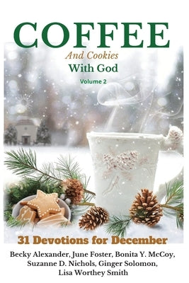 COFFEE and Cookies With God, volume 2 by Smith, Lisa
