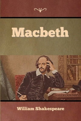 Macbeth by Shakespeare, William