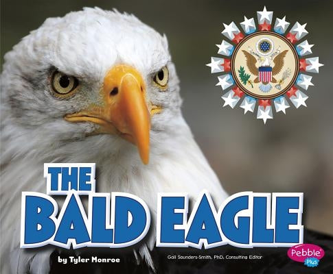 The Bald Eagle by Saunders-Smith, Gail