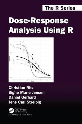 Dose-Response Analysis Using R by Ritz, Christian