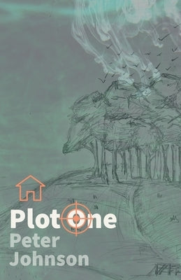 Plot One by Johnson, Peter