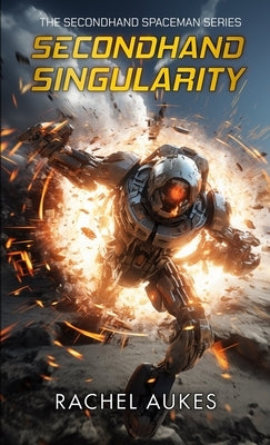 Secondhand Singularity by Aukes, Rachel