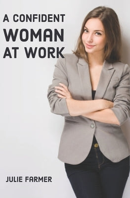 A Confident Woman at Work by Farmer, Julie