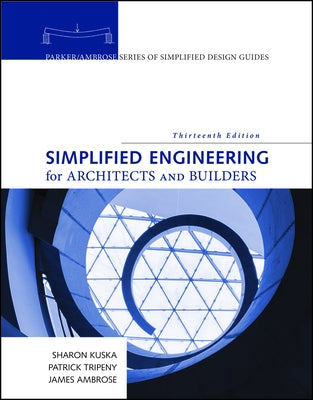 Simplified Engineering for Architects and Builders by Ambrose, James