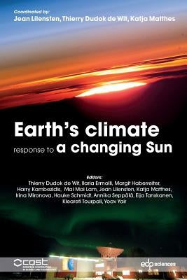 Earth's Climate Response to a Changing Sun by Matthes, Katja