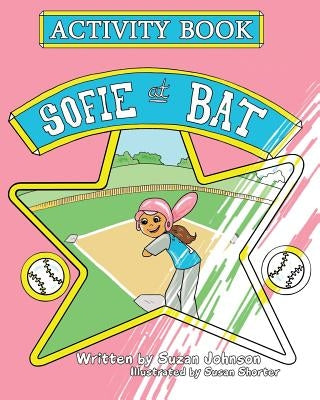 Sofie at Bat Activity Book by Johnson, Suzan