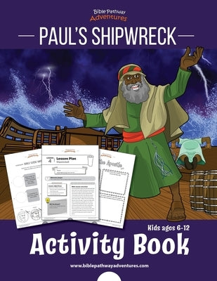 Paul's Shipwreck Activity Book by Adventures, Bible Pathway