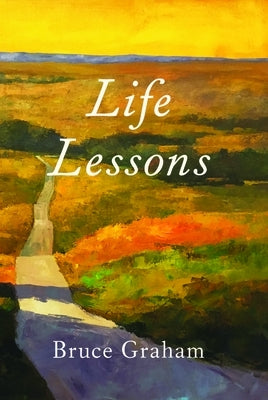 Life Lessons by Graham, Bruce