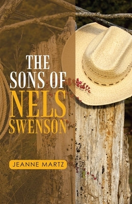 The Sons of Nels Swenson by Martz, Jeanne