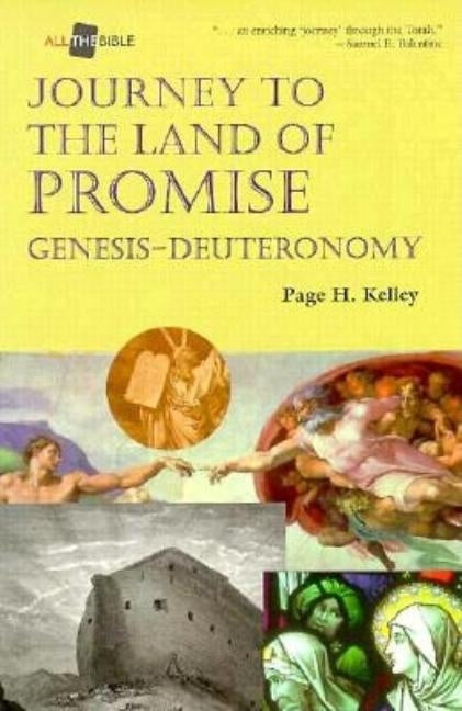 Journey to the Land of Promise by Kelley, Page H.