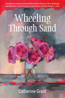 Wheeling Through Sand by Grant, Catherine