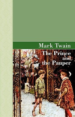 The Prince and the Pauper by Twain, Mark